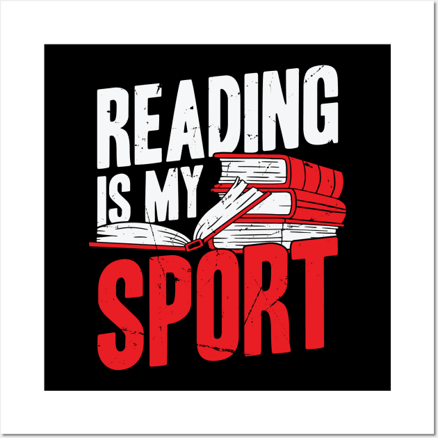 Reading Is My Sport Wall Art by Dolde08